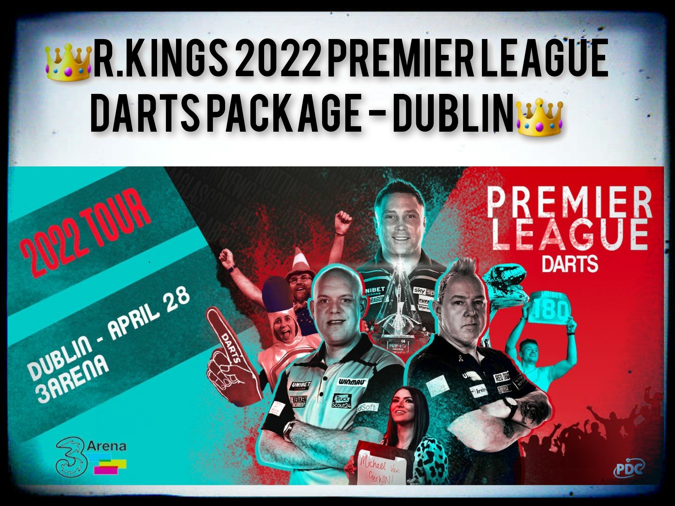 GUARANTEED DRAW TODAY AT 7PM - R.Kings 2022 Premier League Darts Package #2