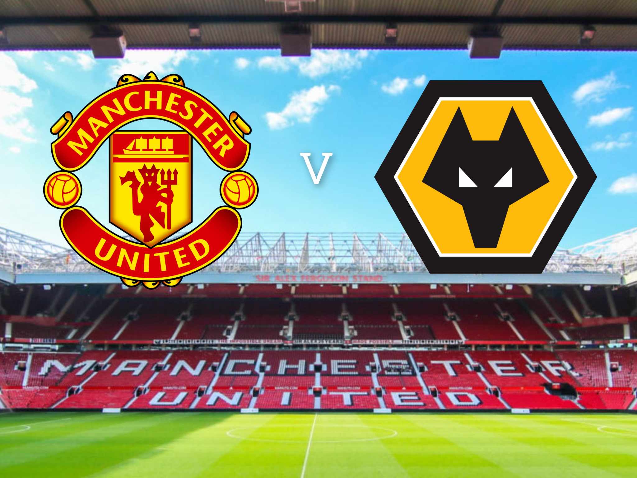Manchester United v Wolves and £500