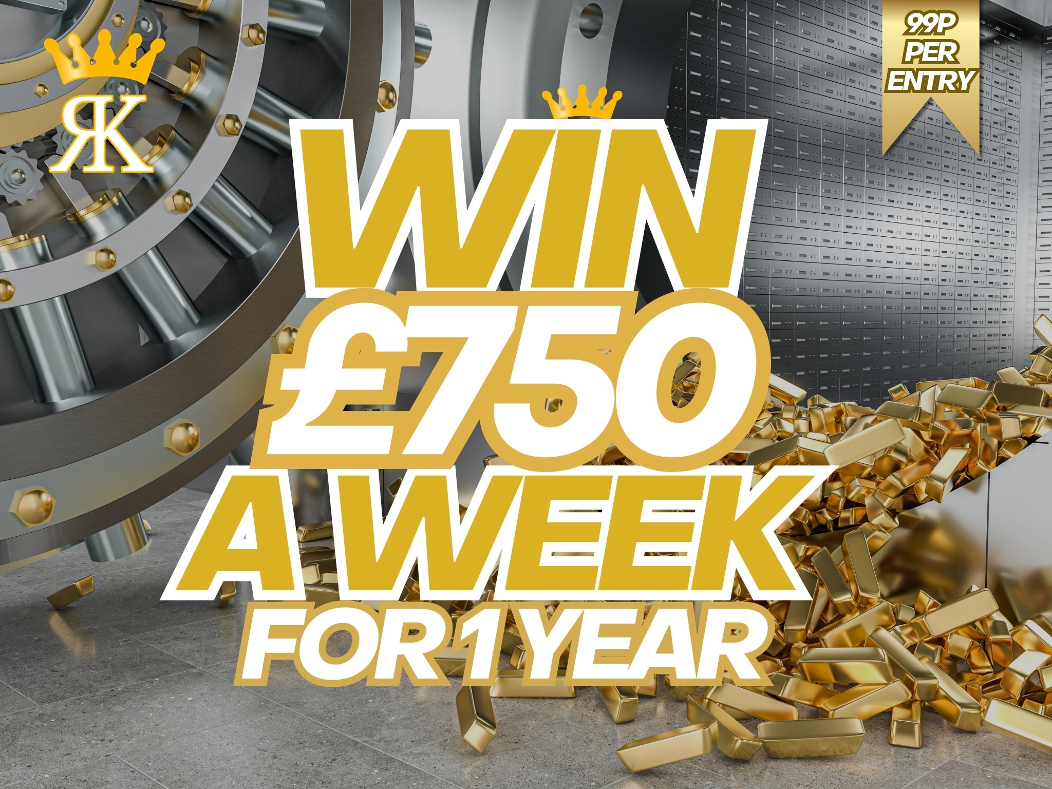 Win £37,500 OR £750 A Week For A Year