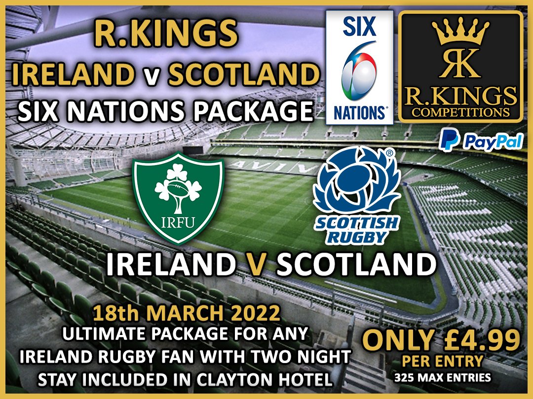 R.Kings Ireland v Scotland Six Nations Package Competitions R Kings